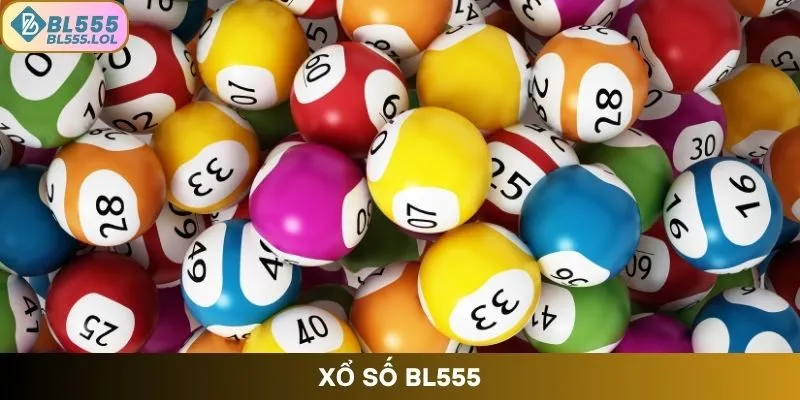 Xổ Số BL555 – Sân Chơi Uy Tín Cho Dân Cược Đỉnh Cao